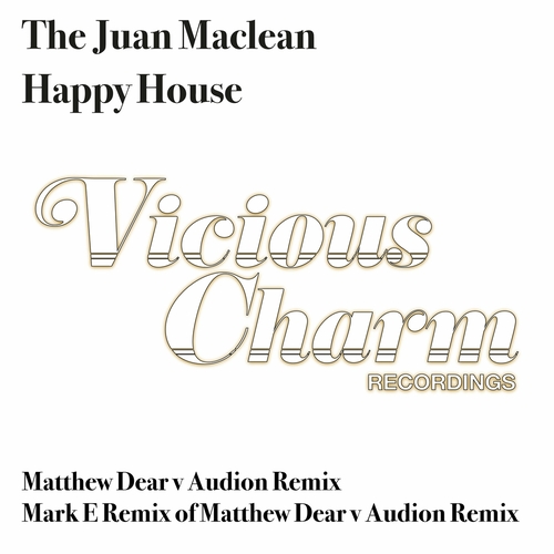 The Juan Maclean - Happy House [VC2DD]